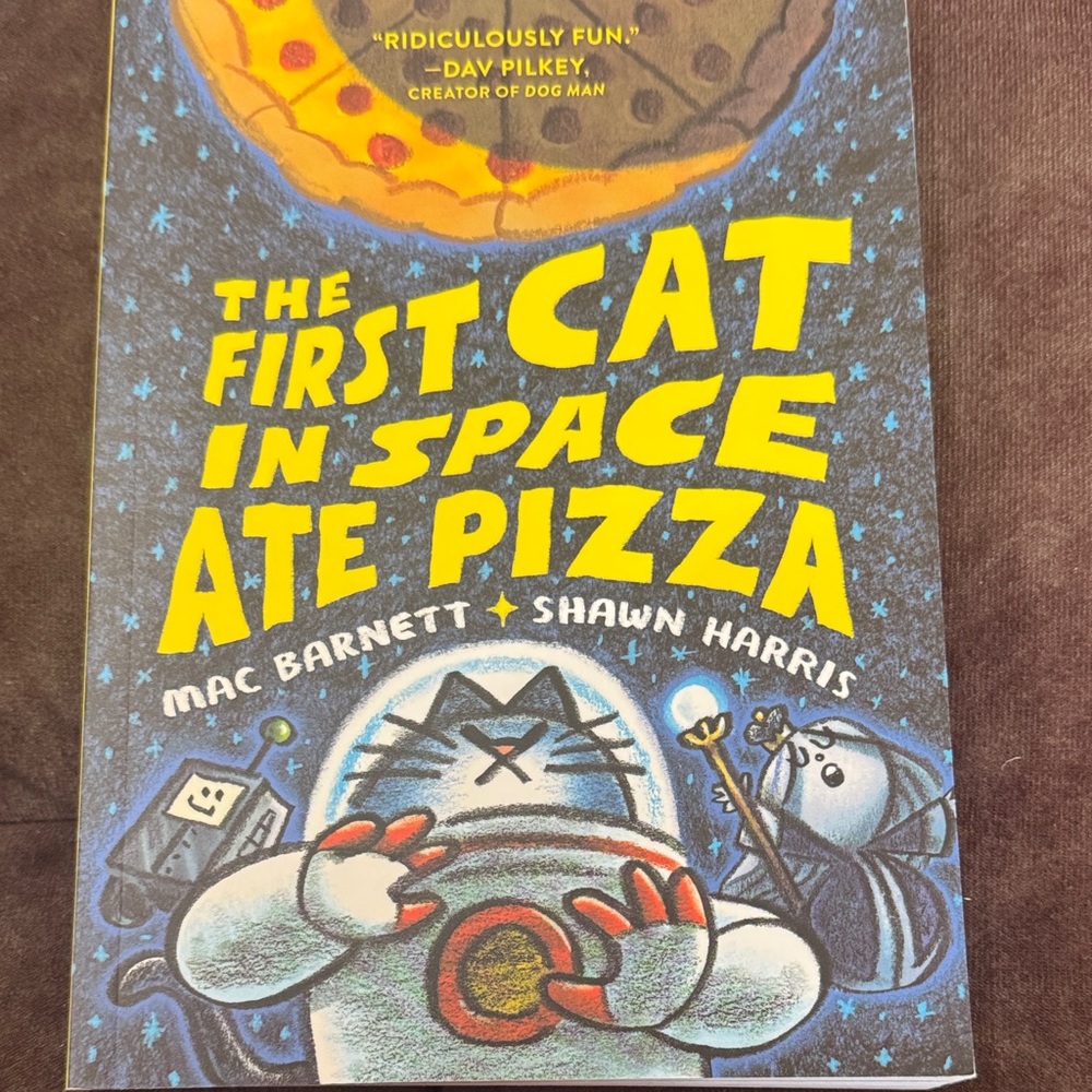 The First Cat in Space Ate Pizza Book